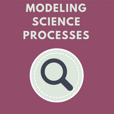 Modeling the Science Processes