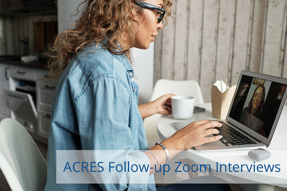 ACRES Follow-up Interviews