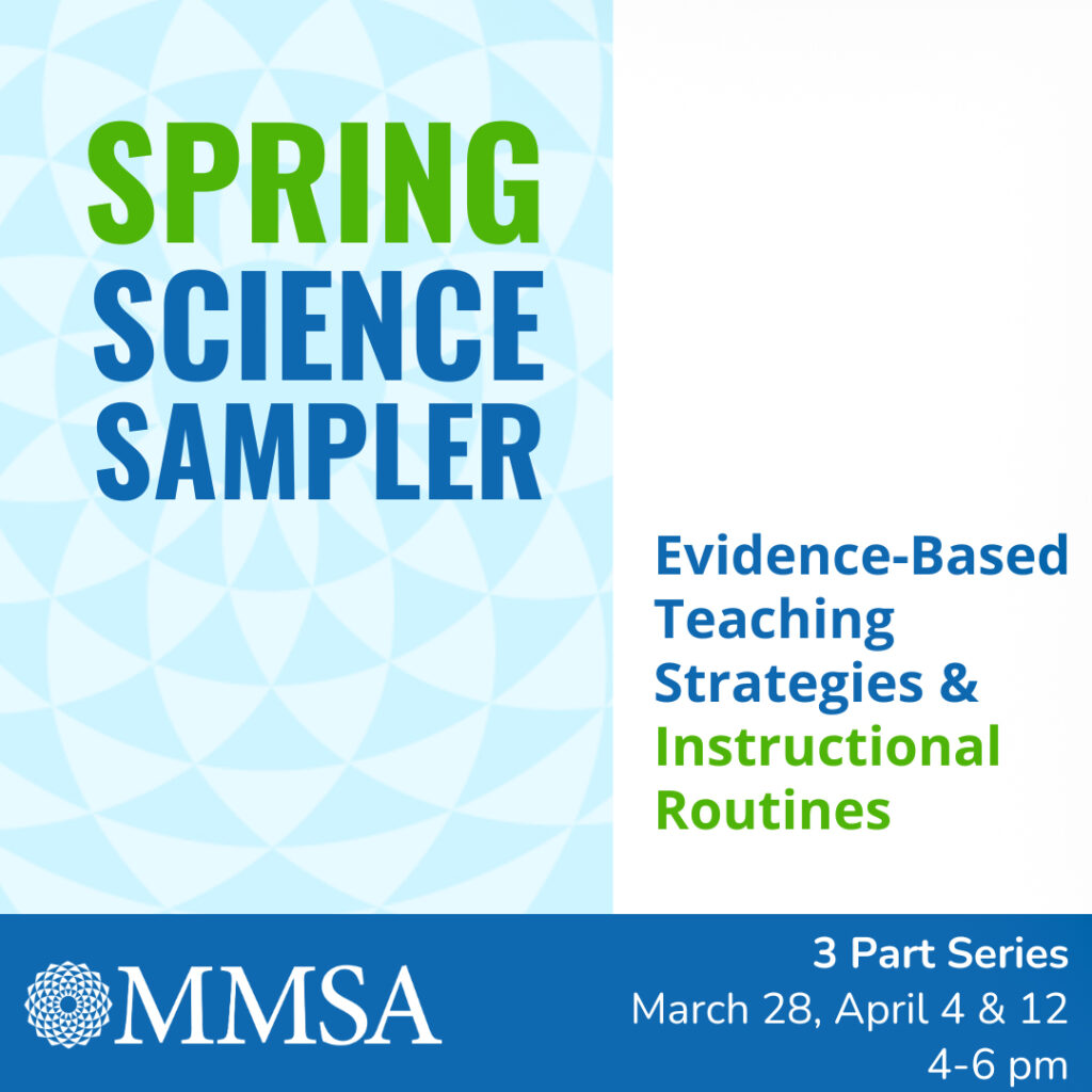 Spring Science Sampler event thumbnail showing event details that read, "Evidence-based teaching strategies and instructional routines; 3 part series: March 28, April 4 and 12, 4:00-6:00 p.m."