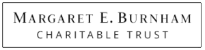 Margaret E. Burnham Charitable Trust